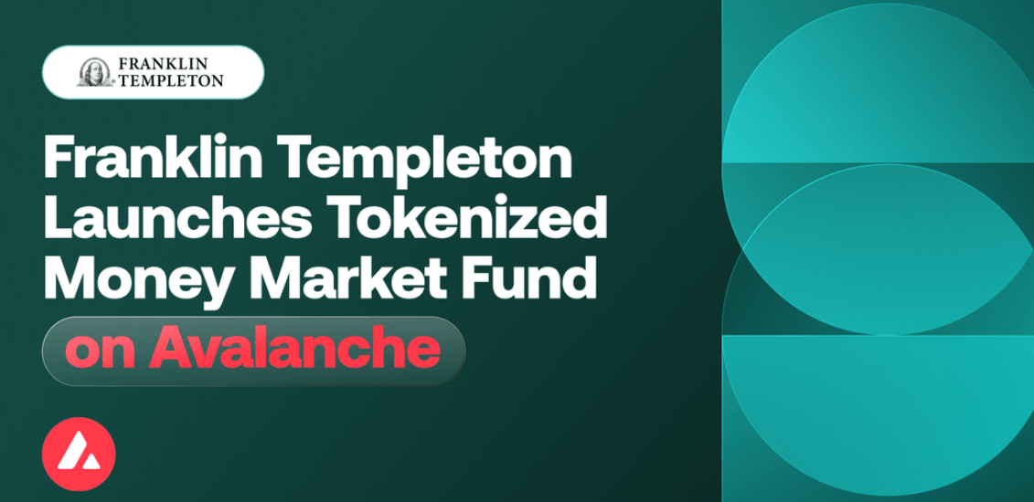 Franklin Templeton lanza su fondo de tesorería en Avalanche